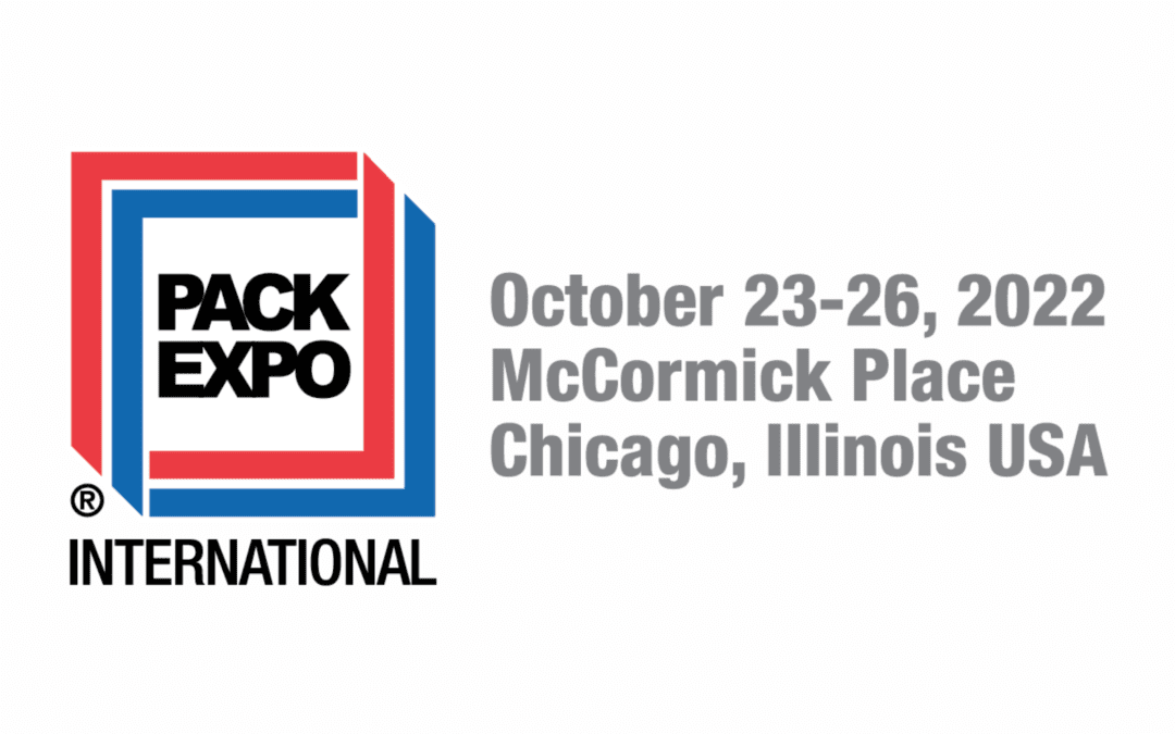 We’ll Be There. You Should Too. PACK EXPO International 2022.